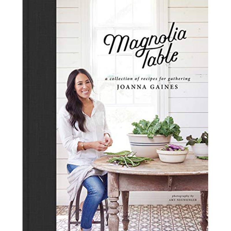 Cookbook : Magnolia Table - Joanna Gaines