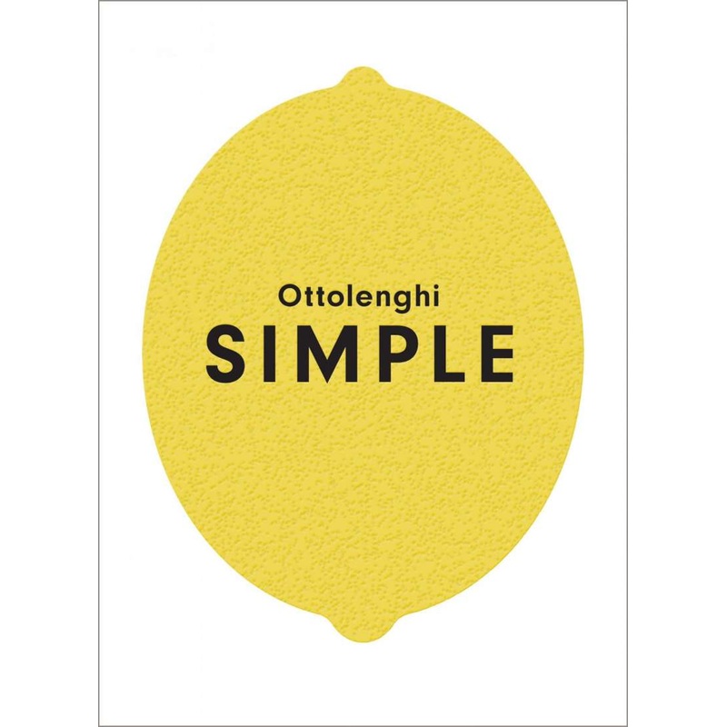 Cookbook : Ottolenghi Simple - Yotam Ottolenghi