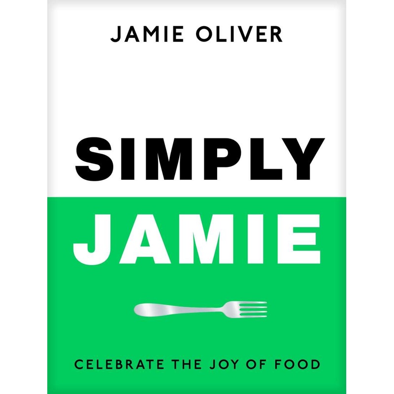 Cookbook : Simply Jamie - Jamie Oliver