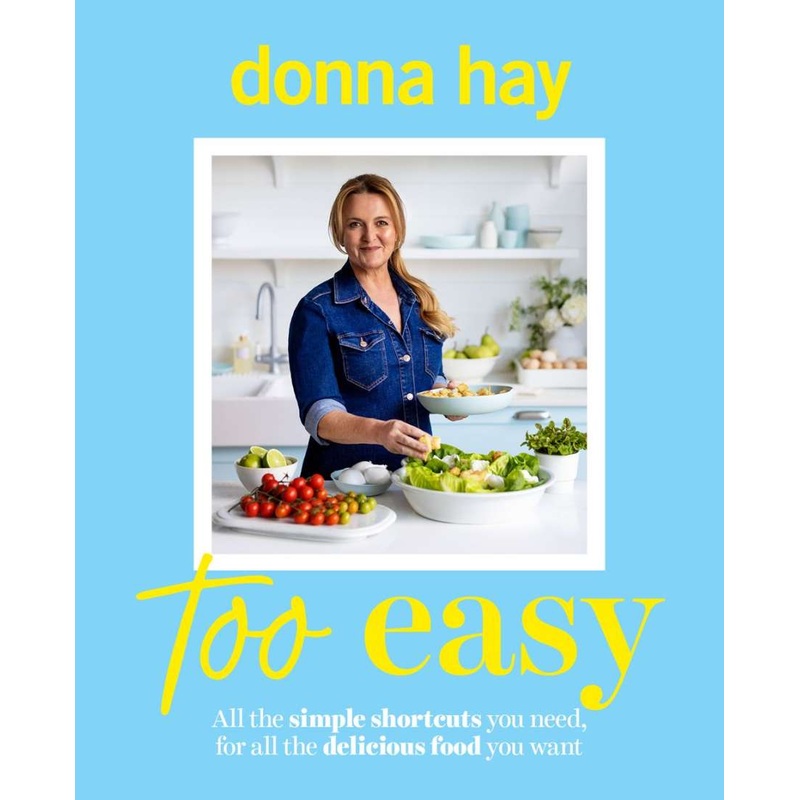 Cookbook : Too Easy - Donna Hay