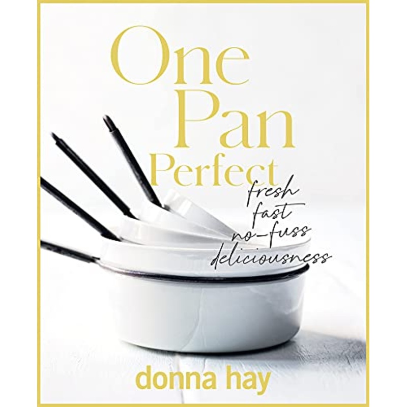 Cookbook : One Pan Perfect - Donna Hay